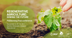 WATCH THE VIDEO  OF POLYFARMING’S FINAL CONFERENCE ‘REGENERATIVE AGRICULTURE: SOWING THE FUTURE’